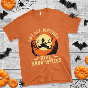 Funny Lesbian Witch Halloween T Shirt Not All Witches Ride Broomsticks TS11 Orange Print Your Wear