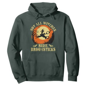 Funny Lesbian Witch Halloween Hoodie Not All Witches Ride Broomsticks TS11 Dark Forest Green Print Your Wear