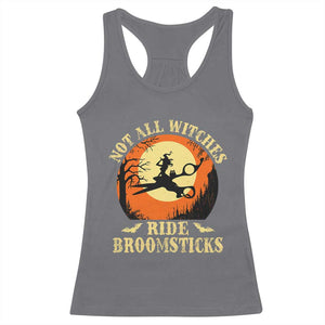 Funny Lesbian Witch Halloween Racerback Tank Top Not All Witches Ride Broomsticks TS11 Charcoal Print Your Wear