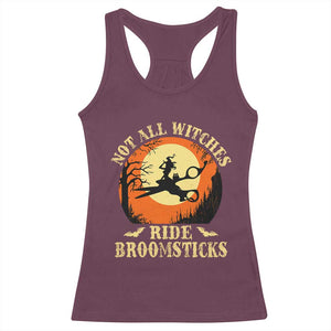 Funny Lesbian Witch Halloween Racerback Tank Top Not All Witches Ride Broomsticks TS11 Maroon Print Your Wear