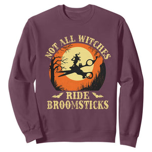 Funny Lesbian Witch Halloween Sweatshirt Not All Witches Ride Broomsticks TS11 Maroon Print Your Wear