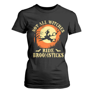 Funny Lesbian Witch Halloween T Shirt For Women Not All Witches Ride Broomsticks TS11 Black Print Your Wear