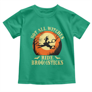 Funny Lesbian Witch Halloween Toddler T Shirt Not All Witches Ride Broomsticks TS11 Irish Green Print Your Wear