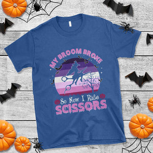Funny Lesbian Witch Halloween T Shirt My Broom Broke So Now I Ride Scissors TS11 Royal Blue Print Your Wear