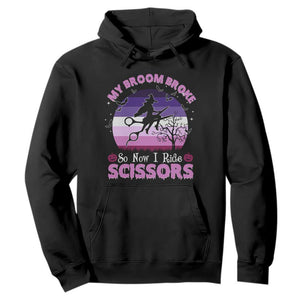 Funny Lesbian Witch Halloween Hoodie My Broom Broke So Now I Ride Scissors TS11 Black Print Your Wear