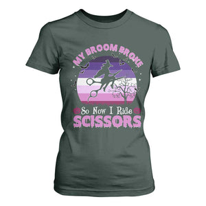 Funny Lesbian Witch Halloween T Shirt For Women My Broom Broke So Now I Ride Scissors TS11 Dark Forest Green Print Your Wear