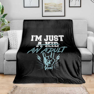 Funny Rock N Roll Lover Throw Blanket I Am Just A Kid Adulthood Saying TS11 Print Your Wear