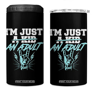 Funny Rock N Roll Lover 4 in 1 Can Cooler Tumbler I Am Just A Kid Adulthood Saying TS11 One Size: 16 oz Black Print Your Wear