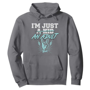 Funny Rock N Roll Lover Hoodie I Am Just A Kid Adulthood Saying TS11 Charcoal Print Your Wear