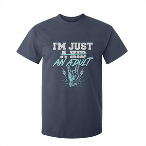 Funny Rock N Roll Lover T Shirt For Kid I Am Just A Kid Adulthood Saying TS11 Navy Print Your Wear