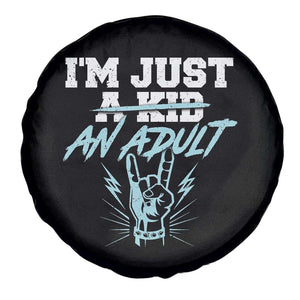 Funny Rock N Roll Lover Spare Tire Cover I Am Just A Kid Adulthood Saying TS11 Print Your Wear