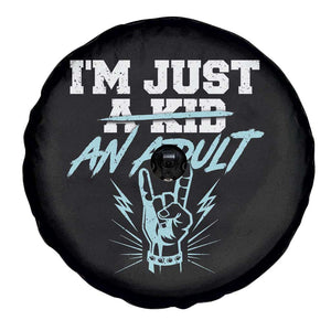 Funny Rock N Roll Lover Spare Tire Cover I Am Just A Kid Adulthood Saying TS11 Print Your Wear