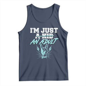 Funny Rock N Roll Lover Tank Top I Am Just A Kid Adulthood Saying TS11 Navy Print Your Wear