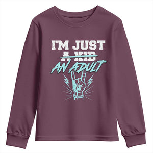 Funny Rock N Roll Lover Youth Sweatshirt I Am Just A Kid Adulthood Saying TS11 Maroon Print Your Wear