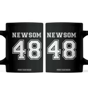 Newsom 48 Coffee Mug Gavin Newsom 2028 Presidential Election Campaign TS11 Black Print Your Wear