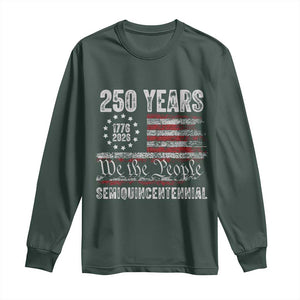 250 Years Semiquincentennial Long Sleeve Shirt 250th America Anniversary Independence Day USA Flag TS11 Dark Forest Green Print Your Wear