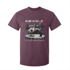 Funny Italian American Mafia Gangster T Shirt For Kid I Am Not In The Mafia I'm In The Restaurant Business TS11 Maroon Print Your Wear