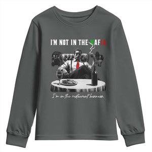 Funny Italian American Mafia Gangster Youth Sweatshirt I Am Not In The Mafia I'm In The Restaurant Business TS11 Dark Heather Print Your Wear