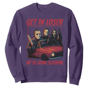 Funny Halloween Horror Slasher Sweatshirt Get In Loser We Are Going Slashing TS11 Purple Print Your Wear