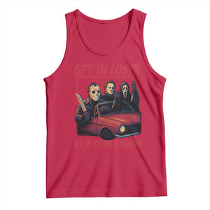 Funny Halloween Horror Slasher Tank Top Get In Loser We Are Going Slashing TS11 Red Print Your Wear