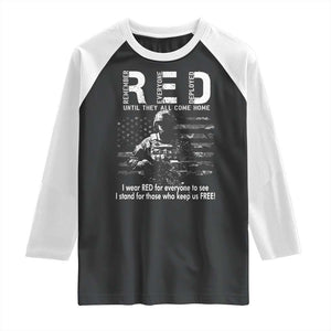RED Friday Raglan Shirt I Wear Red For Everyone To See I Stand For Those Who Keep Us Free Military TS11 Black White Print Your Wear