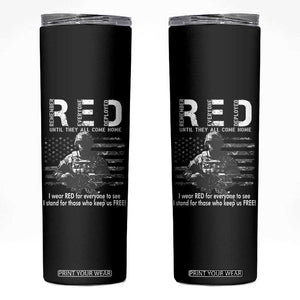 RED Friday Skinny Tumbler I Wear Red For Everyone To See I Stand For Those Who Keep Us Free Military TS11 Black Print Your Wear