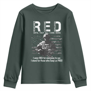 RED Friday Youth Sweatshirt I Wear Red For Everyone To See I Stand For Those Who Keep Us Free Military TS11 Dark Forest Green Print Your Wear