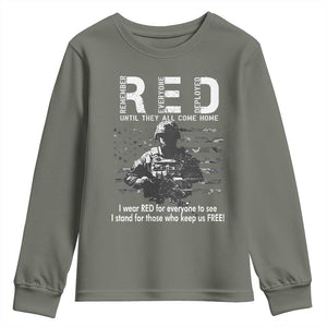 RED Friday Youth Sweatshirt I Wear Red For Everyone To See I Stand For Those Who Keep Us Free Military TS11 Military Green Print Your Wear
