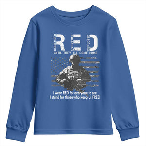 RED Friday Youth Sweatshirt I Wear Red For Everyone To See I Stand For Those Who Keep Us Free Military TS11 Royal Blue Print Your Wear