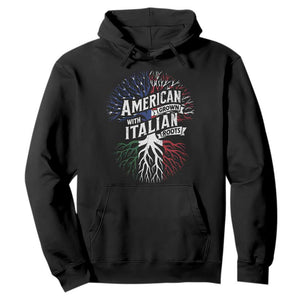 American Grown With Italian Roots Hoodie Family Tree Italy Flag TS11 Black Print Your Wear