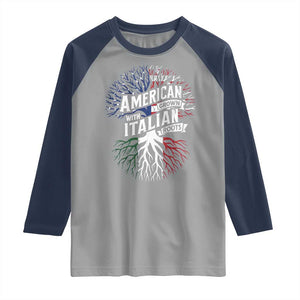 American Grown With Italian Roots Raglan Shirt Family Tree Italy Flag TS11 Sport Gray Navy Print Your Wear