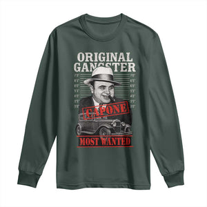 Original Gangster Most Wanted Al Capone Long Sleeve Shirt Italian American Mafia TS11 Dark Forest Green Print Your Wear