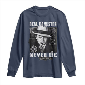 Al Capone Long Sleeve Shirt Real Ganster Never Die Italian American Mafia TS11 Navy Print Your Wear