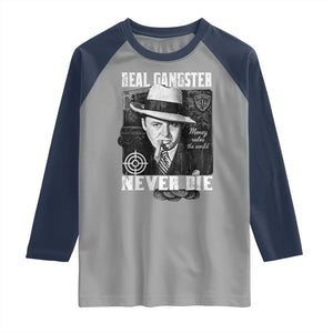 Al Capone Raglan Shirt Real Ganster Never Die Italian American Mafia TS11 Sport Gray Navy Print Your Wear