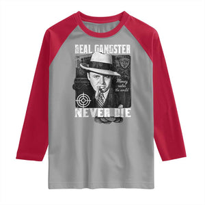 Al Capone Raglan Shirt Real Ganster Never Die Italian American Mafia TS11 Sport Gray Red Print Your Wear
