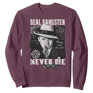 Al Capone Sweatshirt Real Ganster Never Die Italian American Mafia TS11 Maroon Print Your Wear