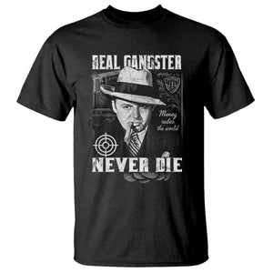 Al Capone T Shirt Real Ganster Never Die Italian American Mafia TS11 Black Print Your Wear