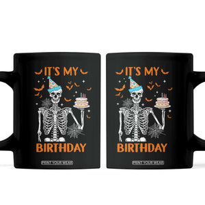 Funny Halloween Birthday Coffee Mug Its My Bday Skeleton Cake Party TS11 Black Print Your Wear
