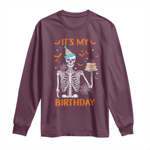 Funny Halloween Birthday Long Sleeve Shirt Its My Bday Skeleton Cake Party TS11 Maroon Print Your Wear