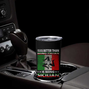 Funny The Only Thing Better Than Being Italian Is Being Sicilian Tumbler Cup Sicily Italy TS11 Print Your Wear