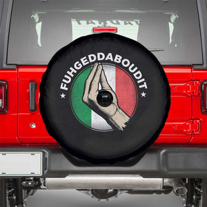 Funny Fuhgeddaboudit Italian Slang Italian Saying Spare Tire Cover Che Vuoi TS11 Black Print Your Wear