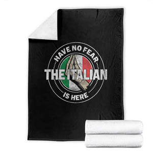 Funny Have No Fear The Italian Is Here Throw Blanket Che Vuoi TS11 Black Print Your Wear
