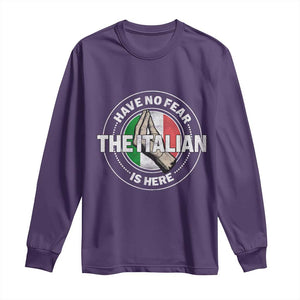 Funny Have No Fear The Italian Is Here Long Sleeve Shirt Che Vuoi TS11 Purple Print Your Wear
