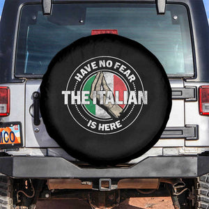 Funny Have No Fear The Italian Is Here Spare Tire Cover Che Vuoi TS11 No hole Black Print Your Wear
