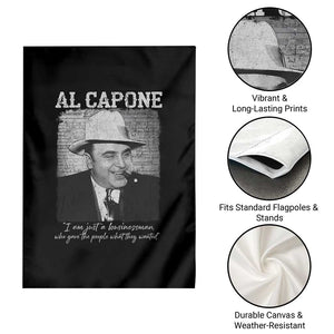 Al Capone Garden Flag I Am Just A Businessman American Gangster Mafia TS11 Print Your Wear