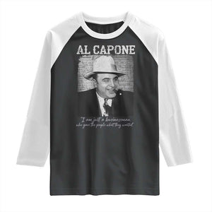 Al Capone Raglan Shirt I Am Just A Businessman American Gangster Mafia TS11 Black White Print Your Wear