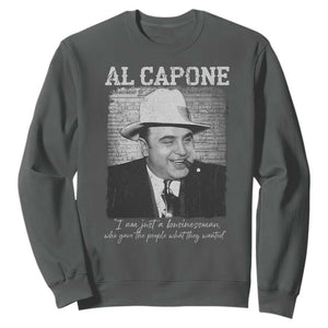 Al Capone Sweatshirt I Am Just A Businessman American Gangster Mafia TS11 Dark Heather Print Your Wear