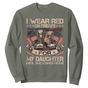 I Wear Red On Fridays For My Daughter Until She Comes Home Sweatshirt Vintage American Flag TS11 Military Green Print Your Wear