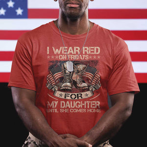 I Wear Red On Fridays For My Daughter Until She Comes Home T Shirt Vintage American Flag TS11 Red Print Your Wear