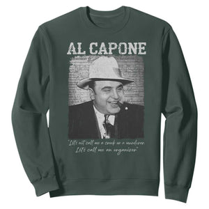 Al Capone Sweatshirt Lets Call Me An Organizer American Gangster Mafia TS11 Dark Forest Green Print Your Wear